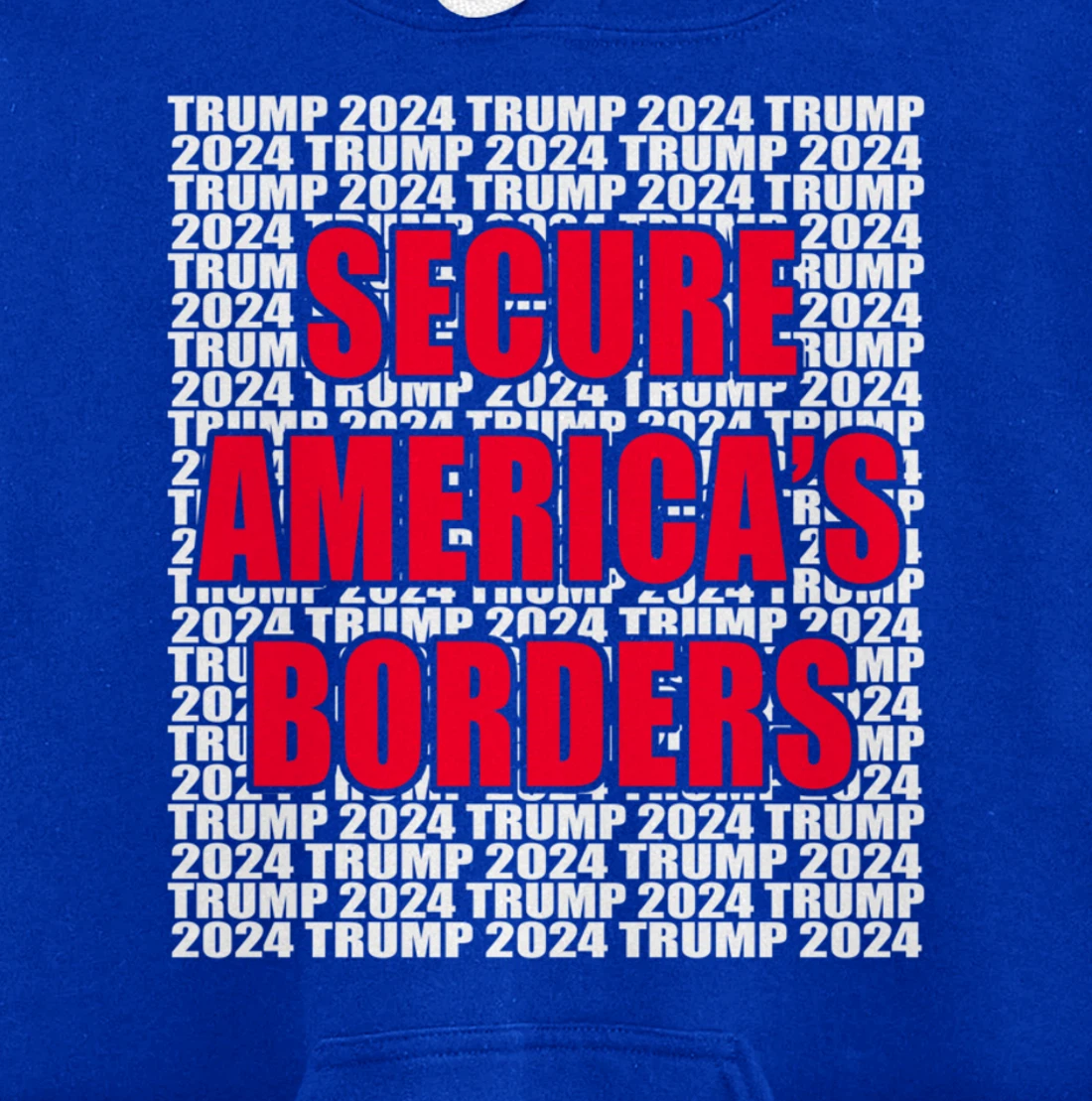Secure Americas Borders Trump 2024 Pro Trump Cool Trump for Pullover Hoodie