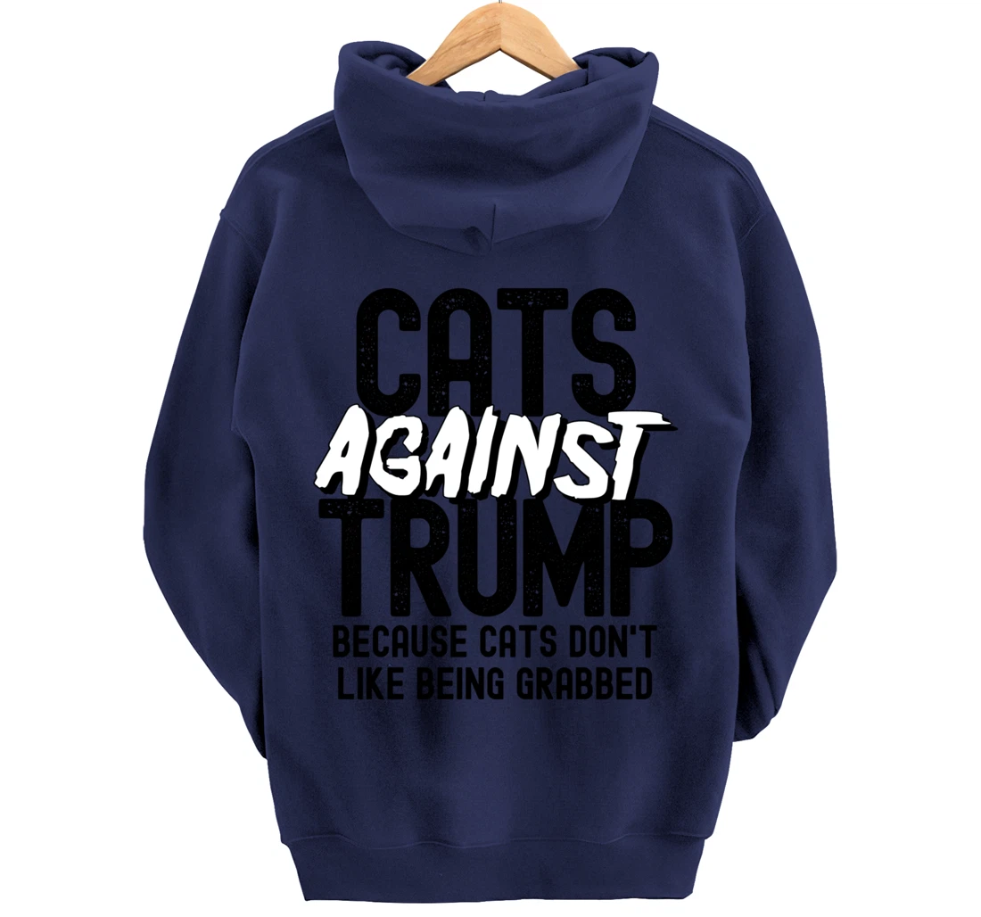 Funny Anti Trump Cats Against Trump Pullover Hoodie