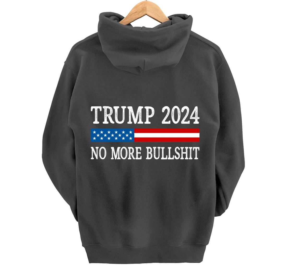 Trump 2024 - No More Bullshit - Vintage Style - Pullover Hoodie