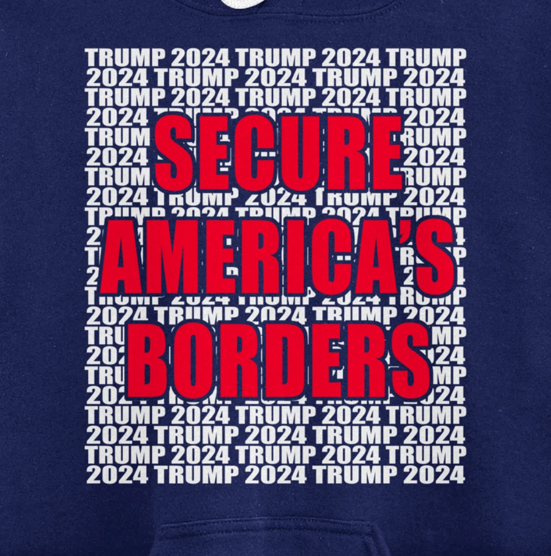 Secure Americas Borders Trump 2024 Pro Trump Cool Trump for Pullover Hoodie