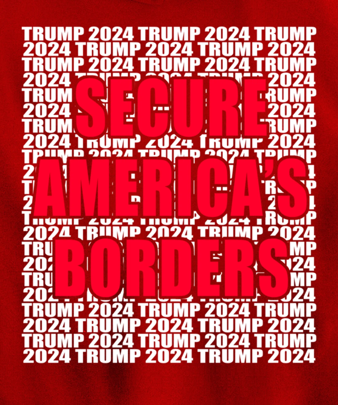 Secure Americas Borders Trump 2024 Pro Trump Cool Trump for Pullover Hoodie