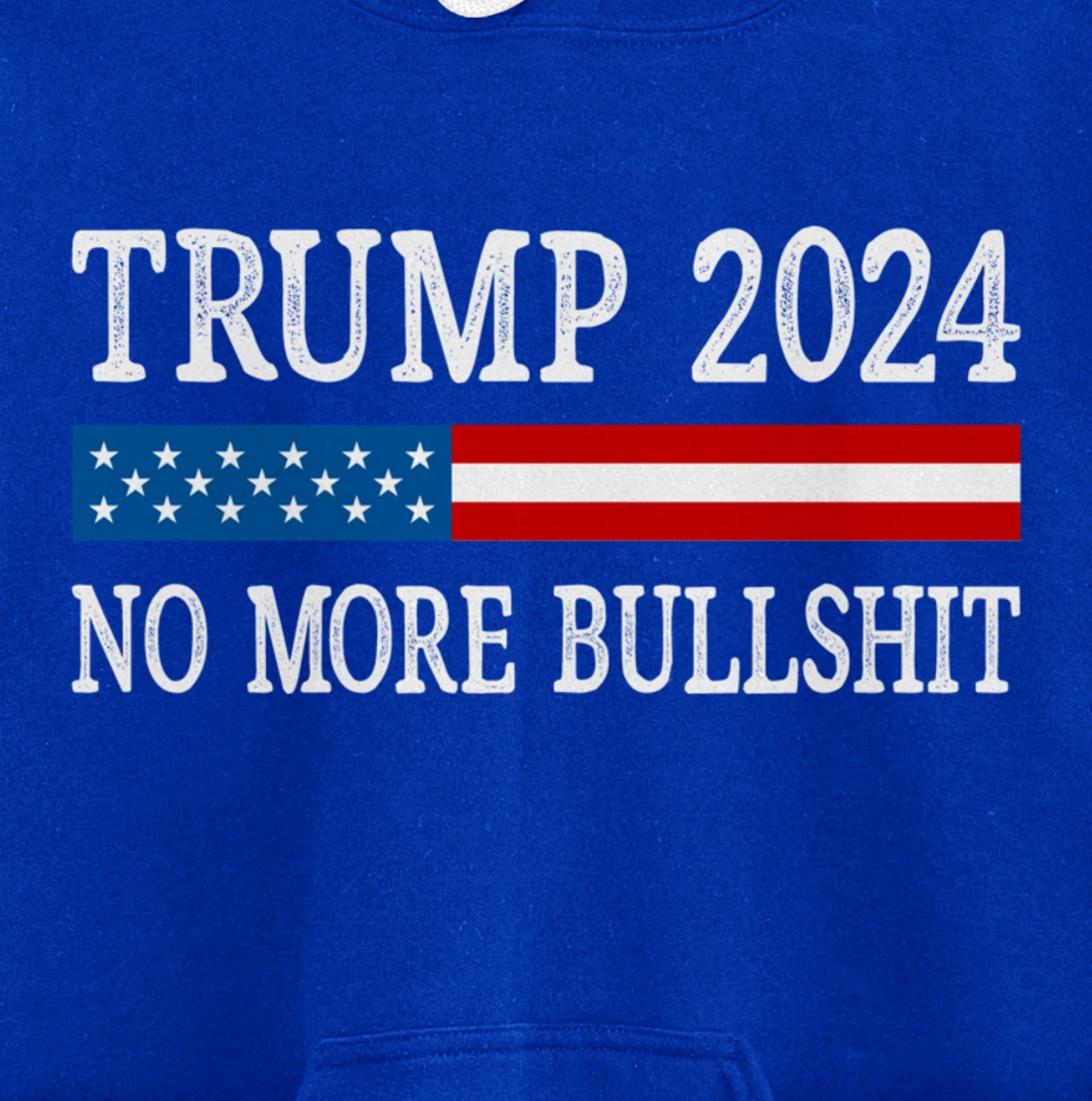 Trump 2024 - No More Bullshit - Vintage Style - Pullover Hoodie