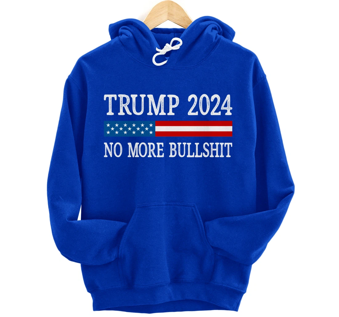 Trump 2024 - No More Bullshit - Vintage Style - Pullover Hoodie