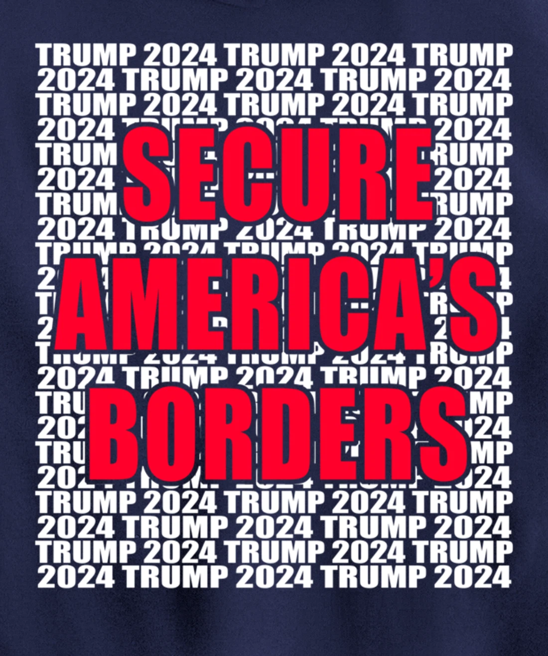 Secure Americas Borders Trump 2024 Pro Trump Cool Trump for Pullover Hoodie