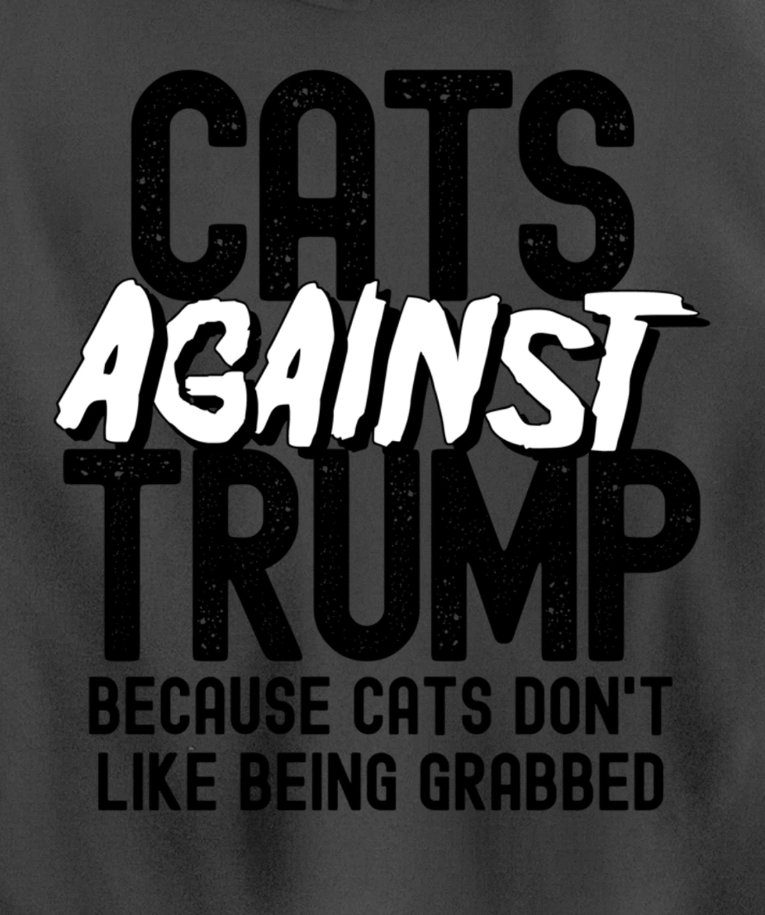 Funny Anti Trump Cats Against Trump Pullover Hoodie