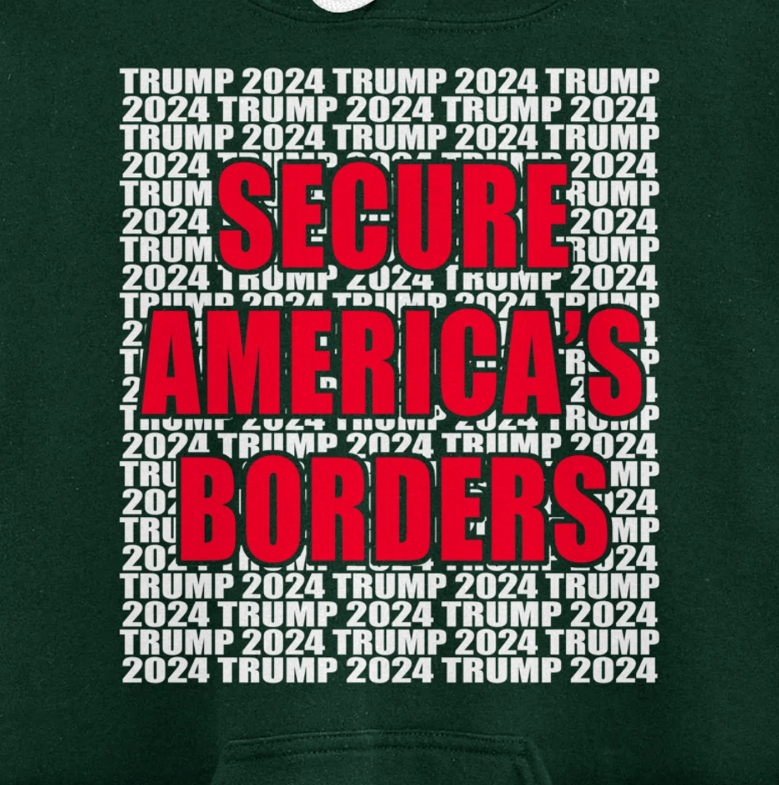 Secure Americas Borders Trump 2024 Pro Trump Cool Trump for Pullover Hoodie