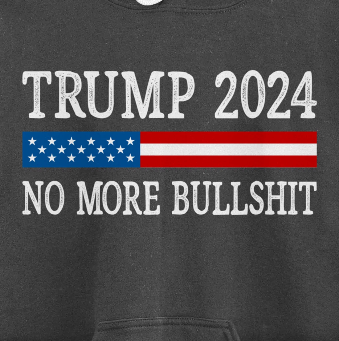 Trump 2024 - No More Bullshit - Vintage Style - Pullover Hoodie