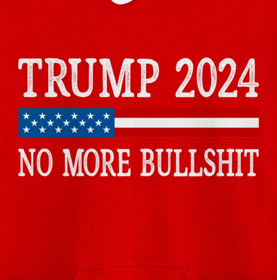 Trump 2024 - No More Bullshit - Vintage Style - Pullover Hoodie