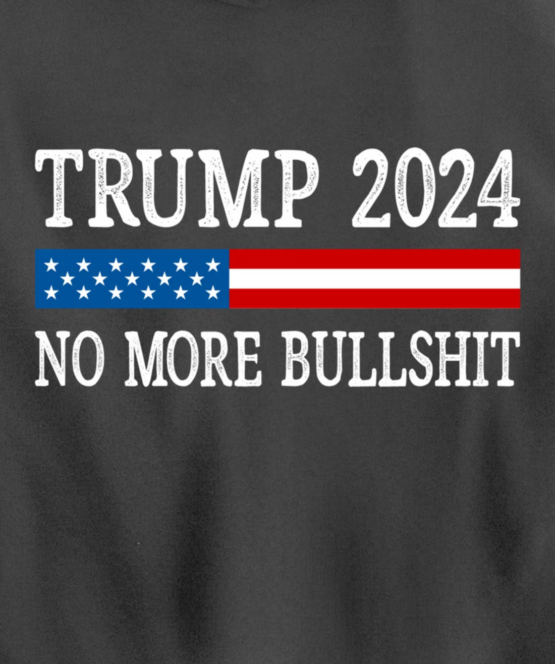 Trump 2024 - No More Bullshit - Vintage Style - Pullover Hoodie