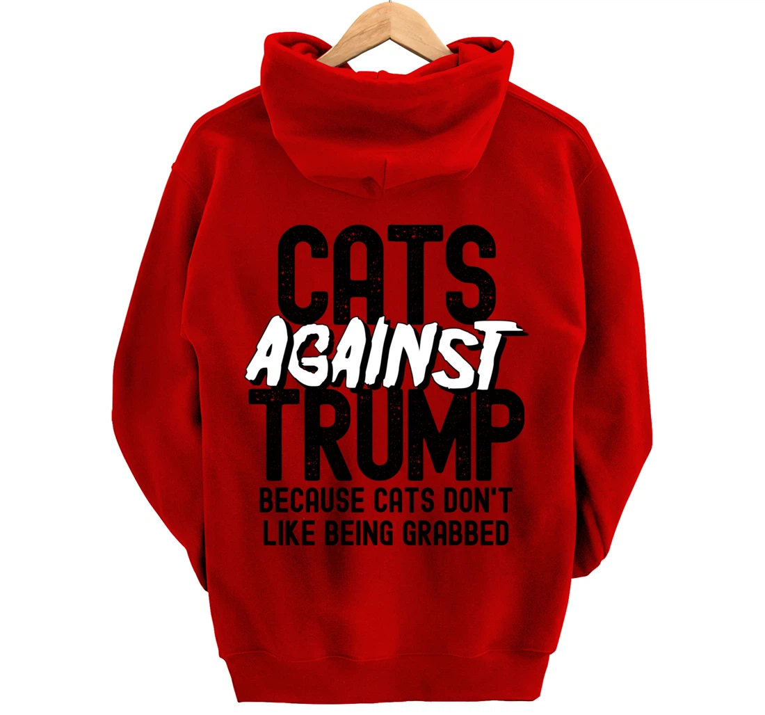 Funny Anti Trump Cats Against Trump Pullover Hoodie