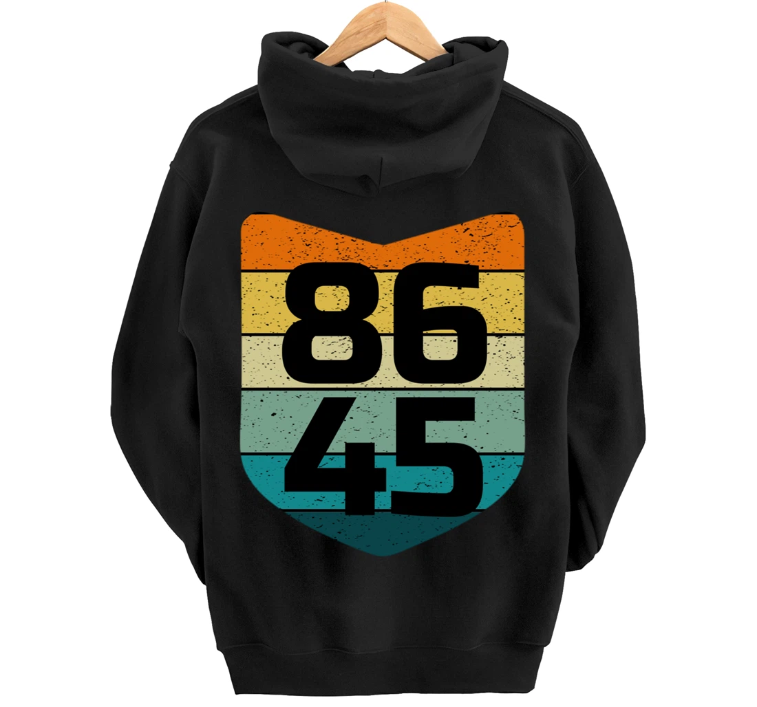 86 45 Impeach I Anti Trump 8645 Pullover Hoodie