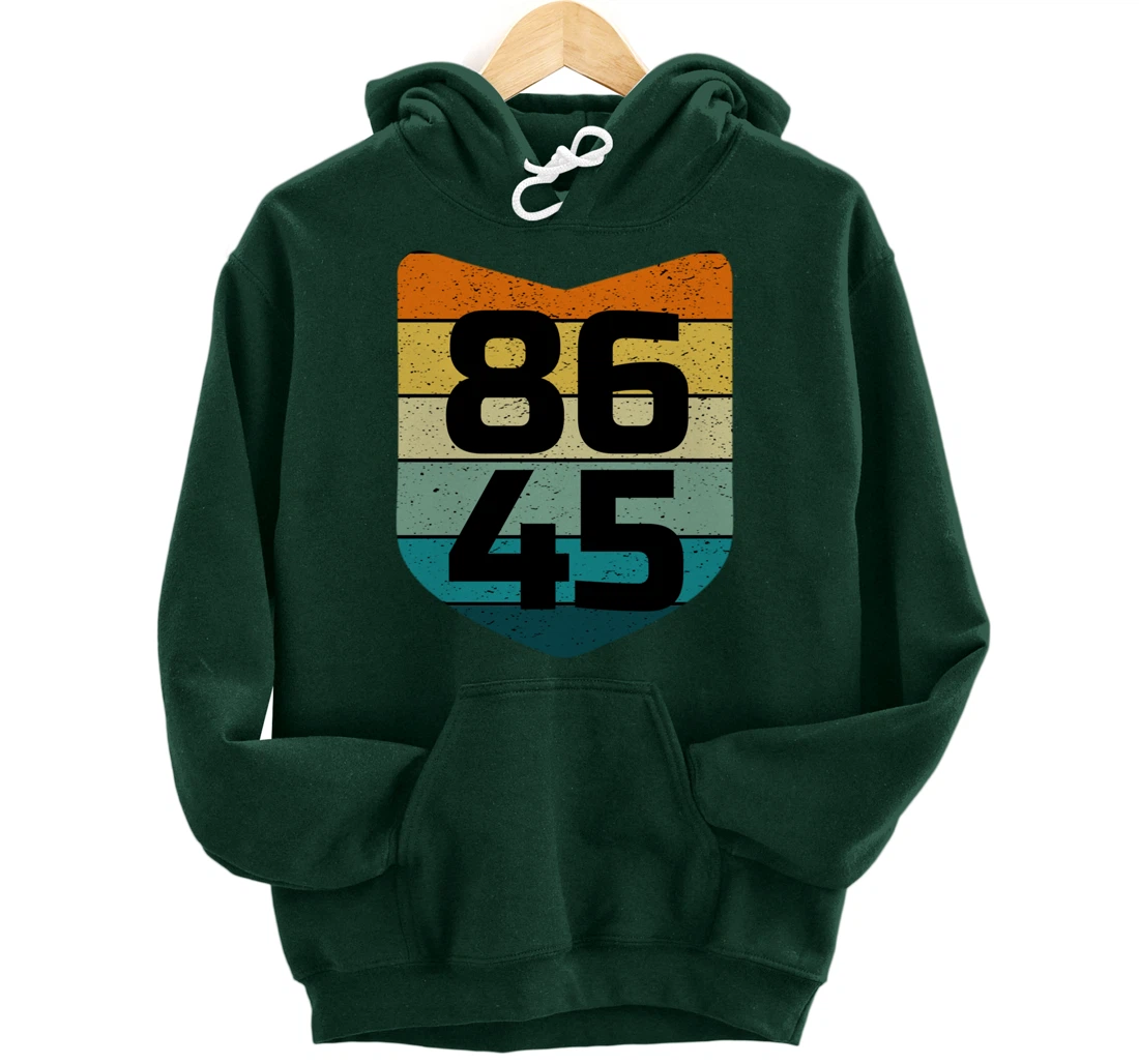 86 45 Impeach I Anti Trump 8645 Pullover Hoodie