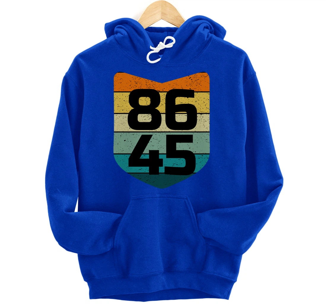 86 45 Impeach I Anti Trump 8645 Pullover Hoodie