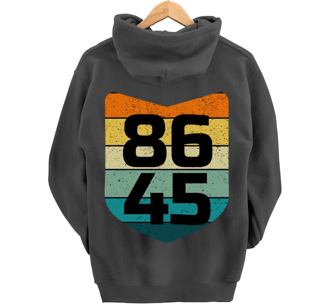 86 45 Impeach I Anti Trump 8645 Pullover Hoodie