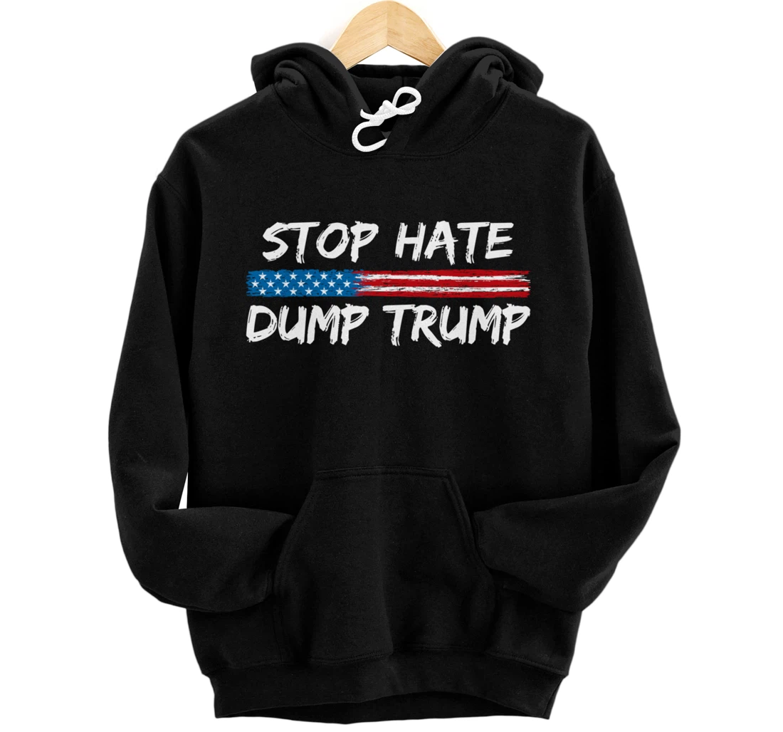 Stop Hate Dump Trump - Pullover Hoodie