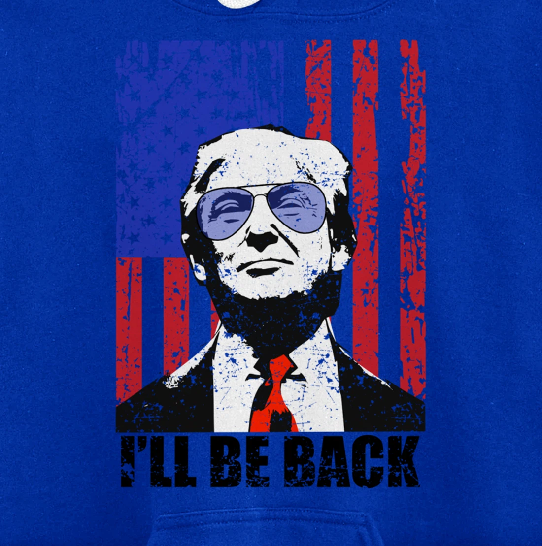 I’ll Be Back Funny Quote Trump 2024 July 4th Pullover Hoodie