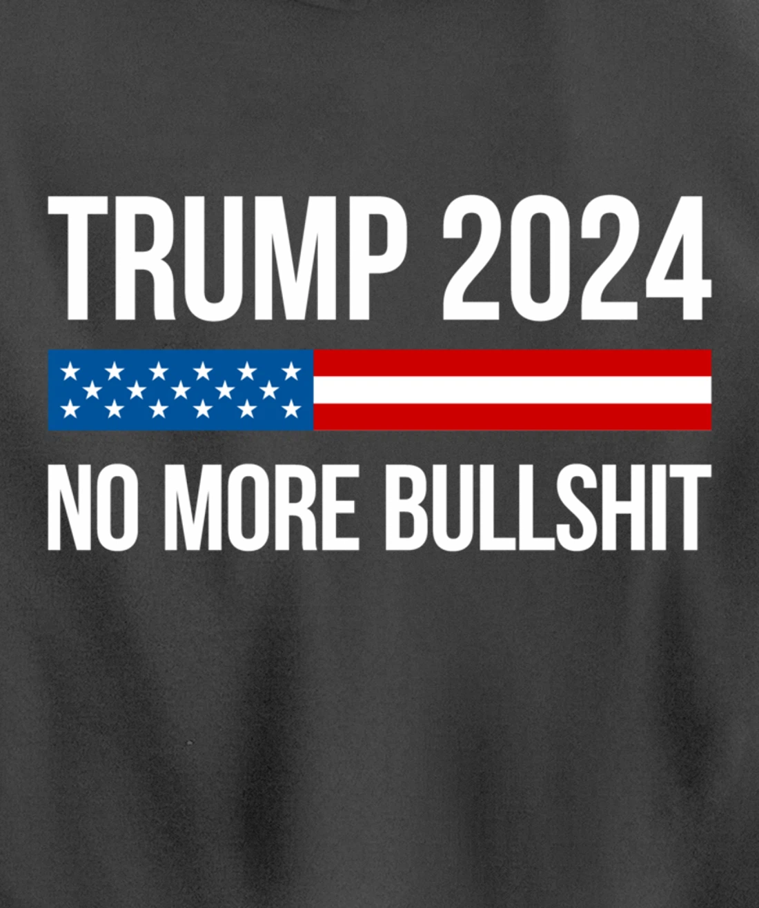 Trump 2024 - No More Bullshit - Pullover Hoodie