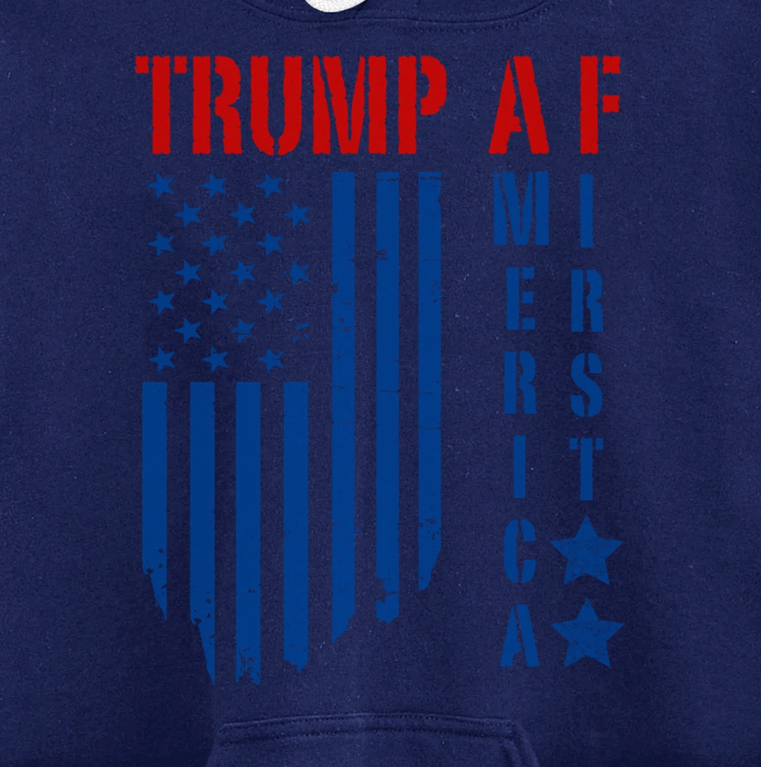 TRUMP AF America First Ultra MAGA Republican Military Voter Pullover Hoodie