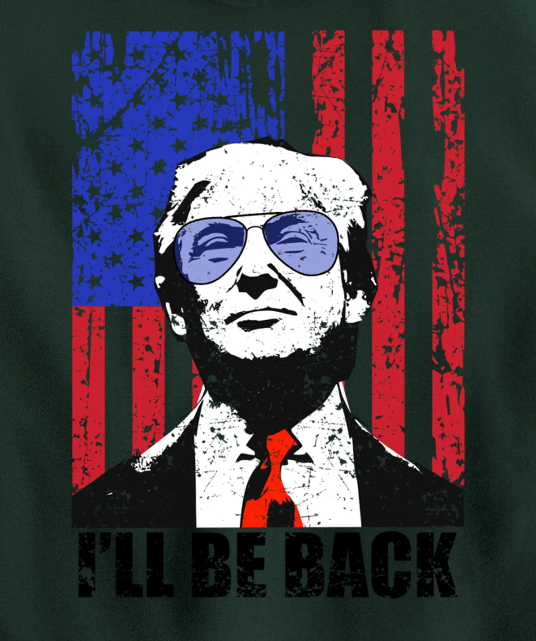 I’ll Be Back Funny Quote Trump 2024 July 4th Pullover Hoodie