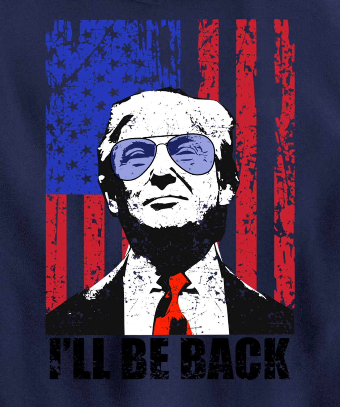 I’ll Be Back Funny Quote Trump 2024 July 4th Pullover Hoodie