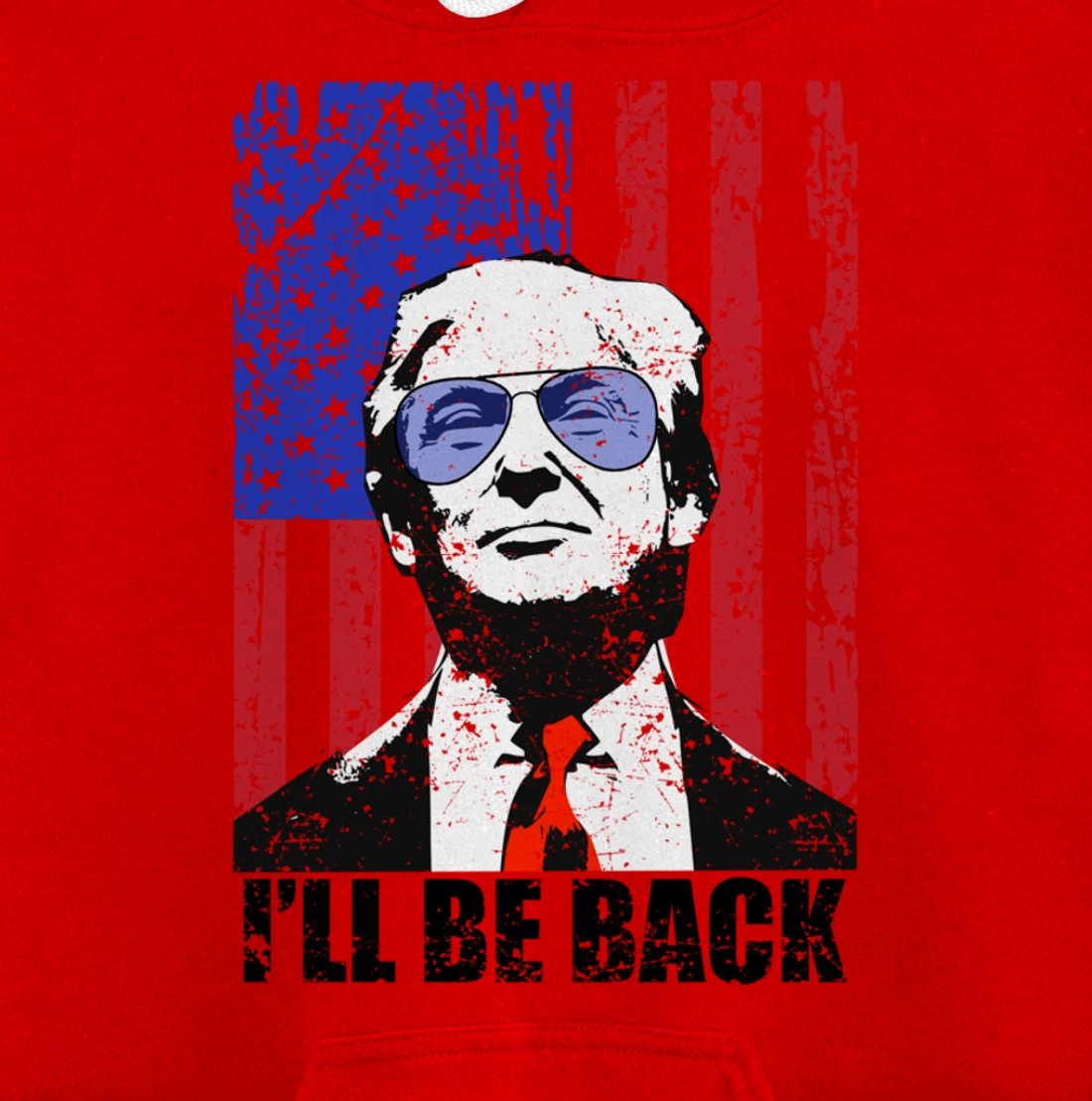 I’ll Be Back Funny Quote Trump 2024 July 4th Pullover Hoodie