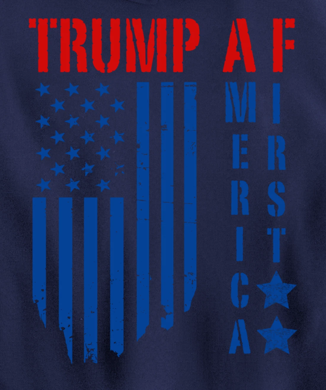 TRUMP AF America First Ultra MAGA Republican Military Voter Pullover Hoodie