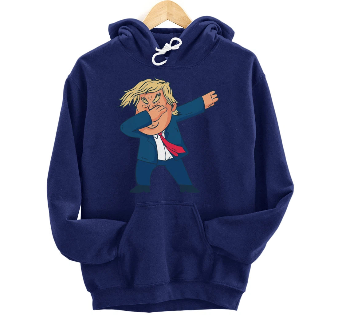 DAB Donald Trump Dabs Funny Dabbing Meme Pullover Hoodie
