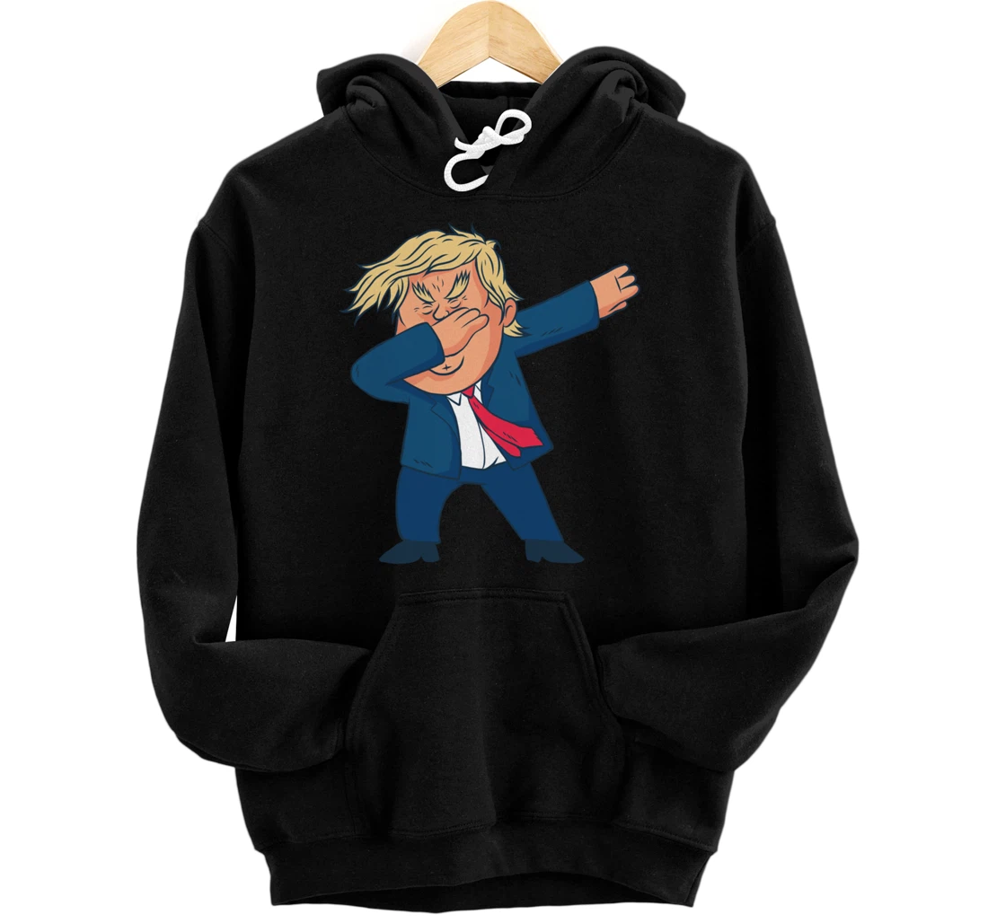 DAB Donald Trump Dabs Funny Dabbing Meme Pullover Hoodie