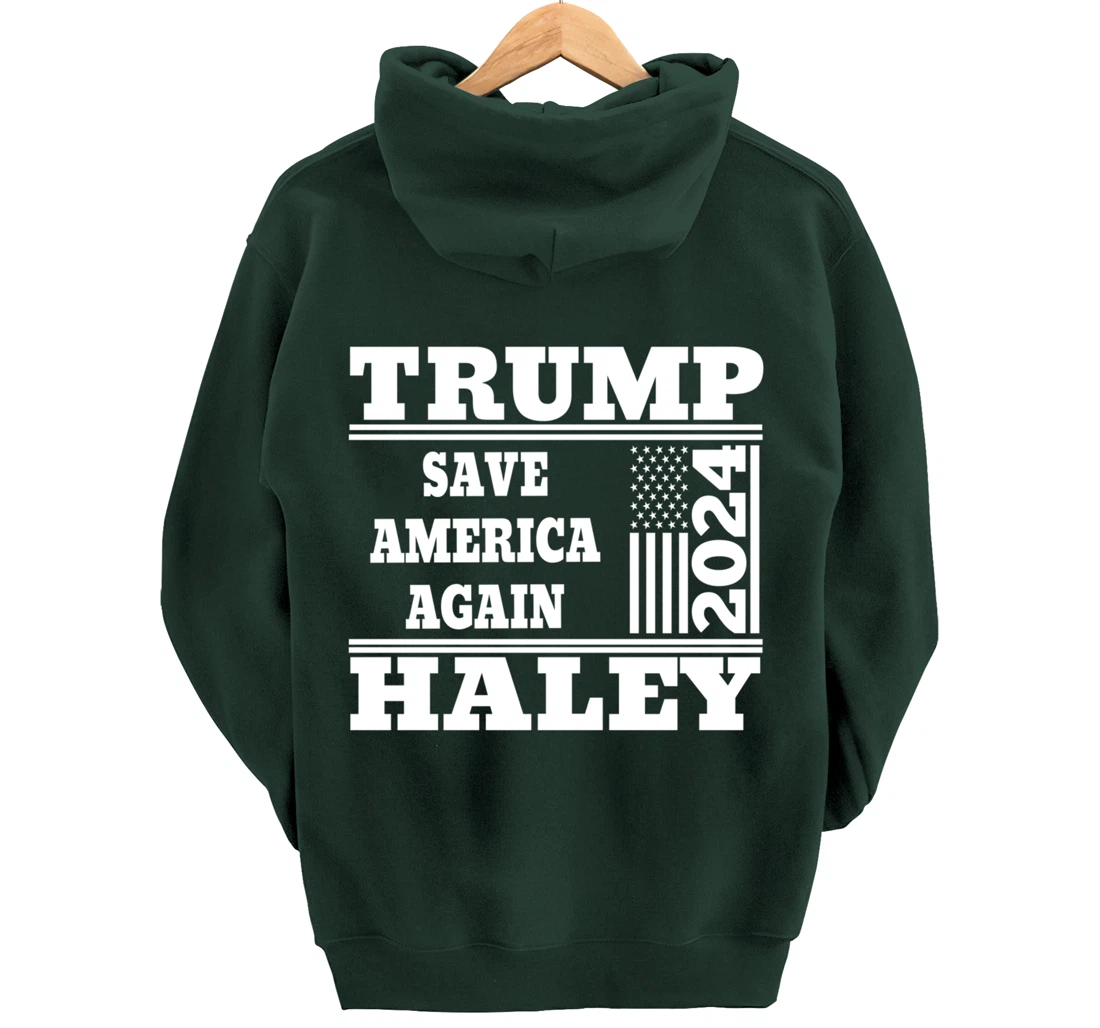 Trump Haley 2024 Save America Again American Flag Trump 2024 Pullover Hoodie