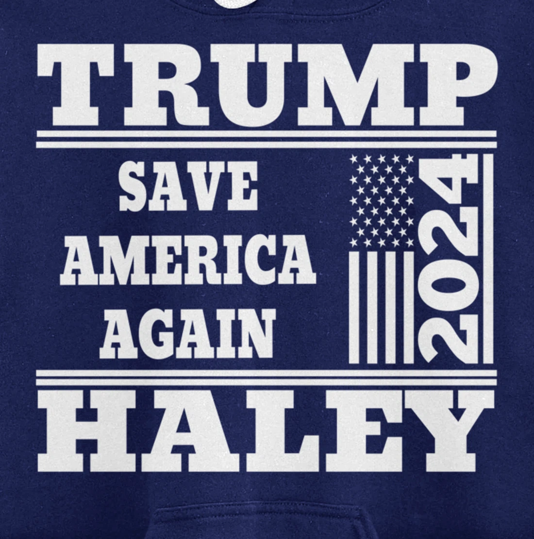Trump Haley 2024 Save America Again American Flag Trump 2024 Pullover Hoodie