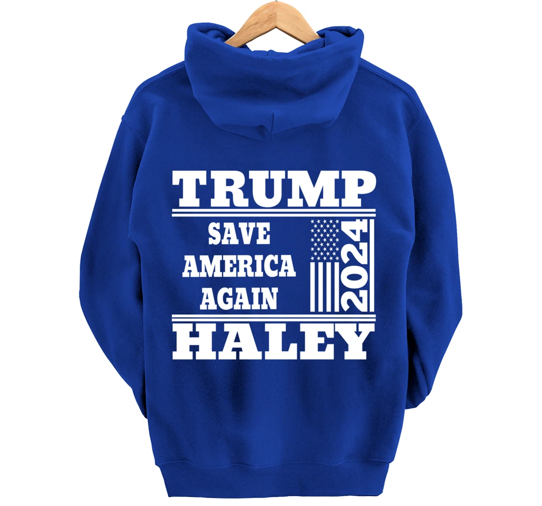 Trump Haley 2024 Save America Again American Flag Trump 2024 Pullover Hoodie