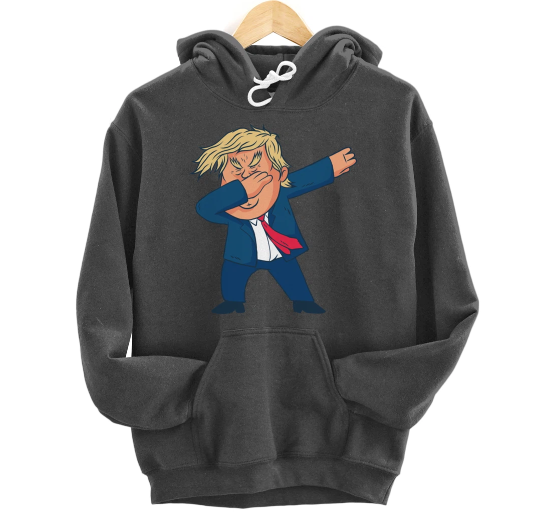 DAB Donald Trump Dabs Funny Dabbing Meme Pullover Hoodie