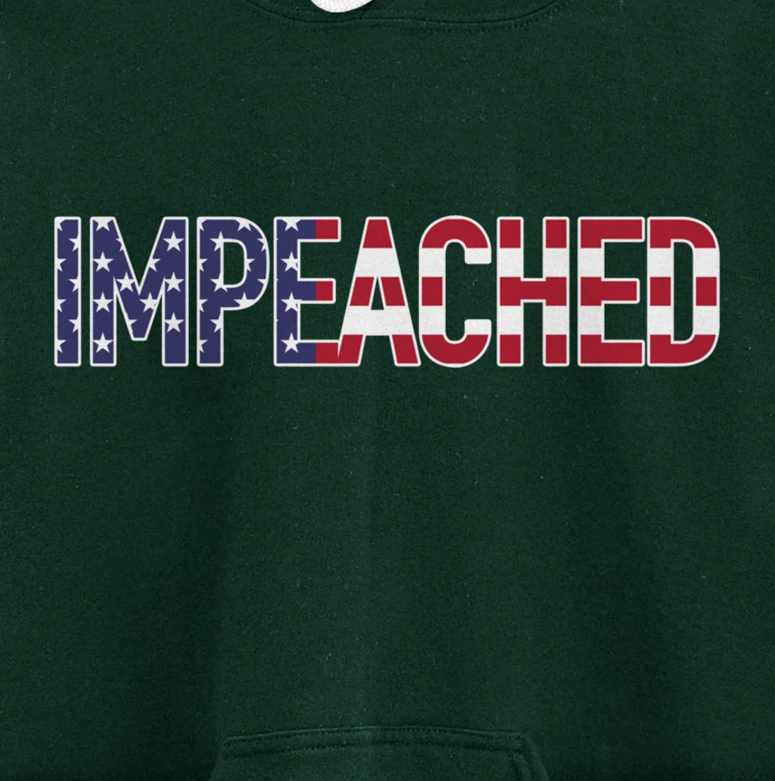 Impeached - Patriotic 'Merica Flag Against Donald Trump USA Pullover Hoodie