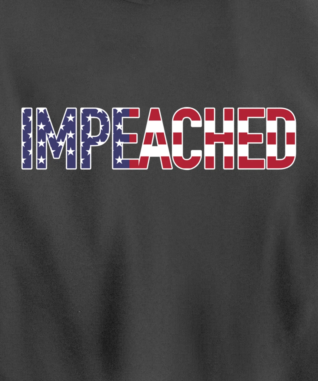 Impeached - Patriotic 'Merica Flag Against Donald Trump USA Pullover Hoodie