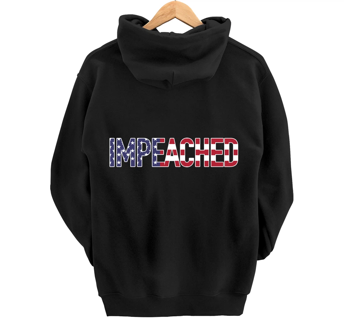 Impeached - Patriotic 'Merica Flag Against Donald Trump USA Pullover Hoodie