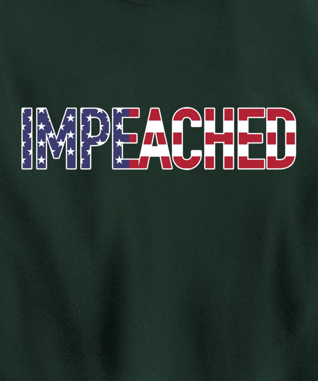Impeached - Patriotic 'Merica Flag Against Donald Trump USA Pullover Hoodie