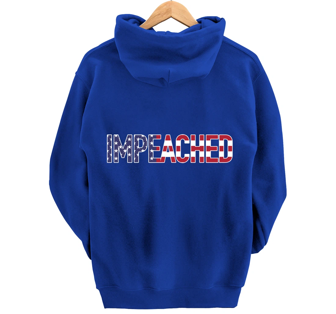 Impeached - Patriotic 'Merica Flag Against Donald Trump USA Pullover Hoodie