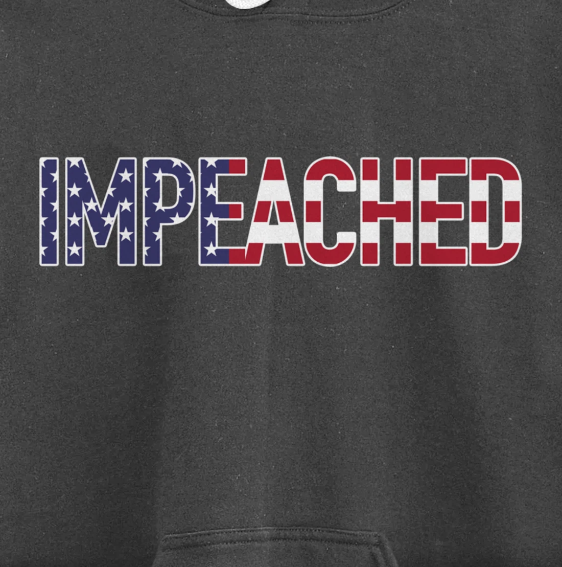 Impeached - Patriotic 'Merica Flag Against Donald Trump USA Pullover Hoodie