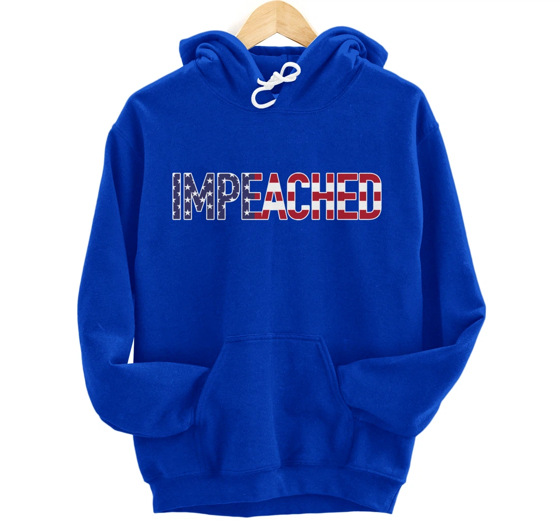 Impeached - Patriotic 'Merica Flag Against Donald Trump USA Pullover Hoodie