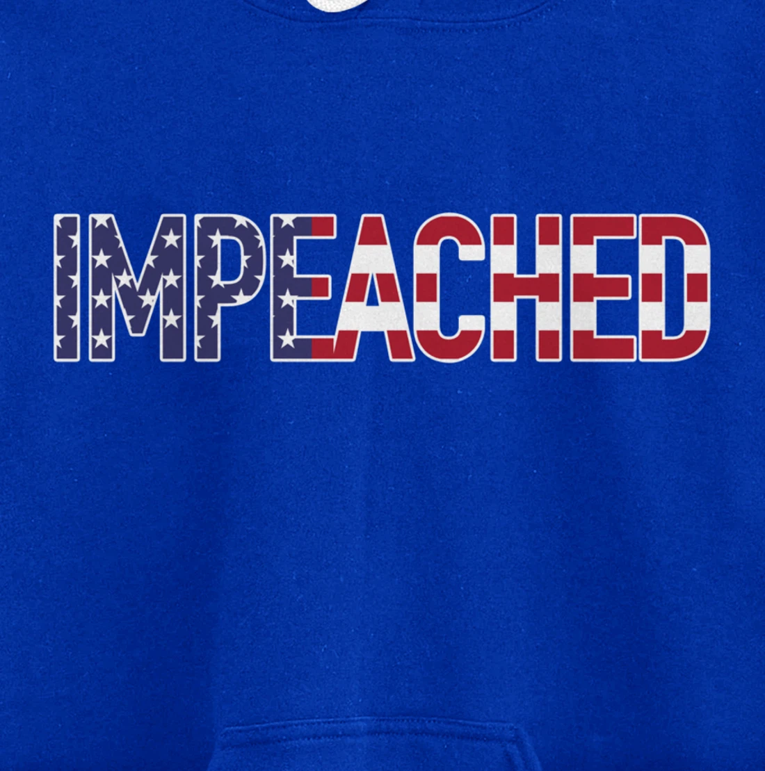 Impeached - Patriotic 'Merica Flag Against Donald Trump USA Pullover Hoodie