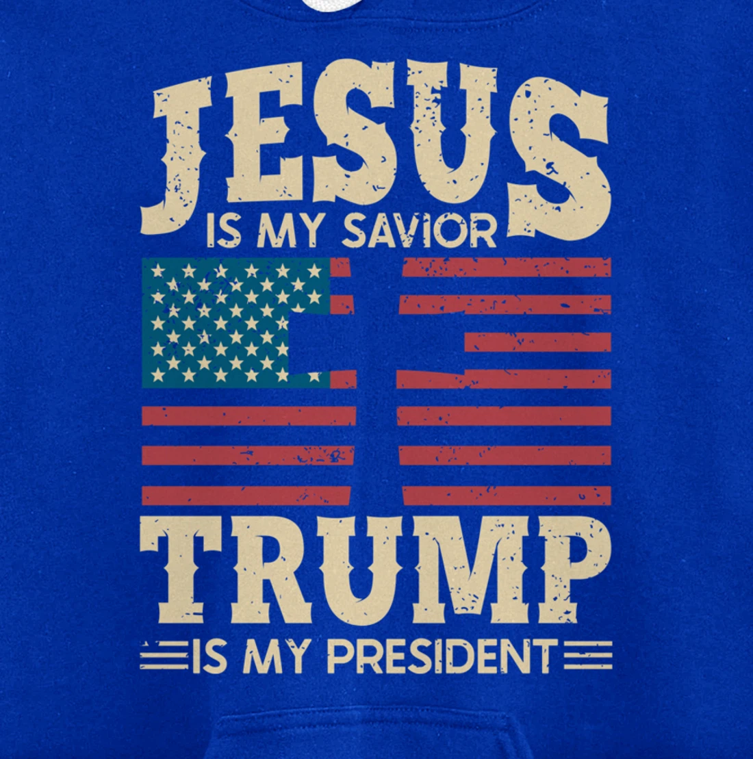 My President Trump Hoodie Jesus Is My Savior Trump 2024 Pullover Hoodie