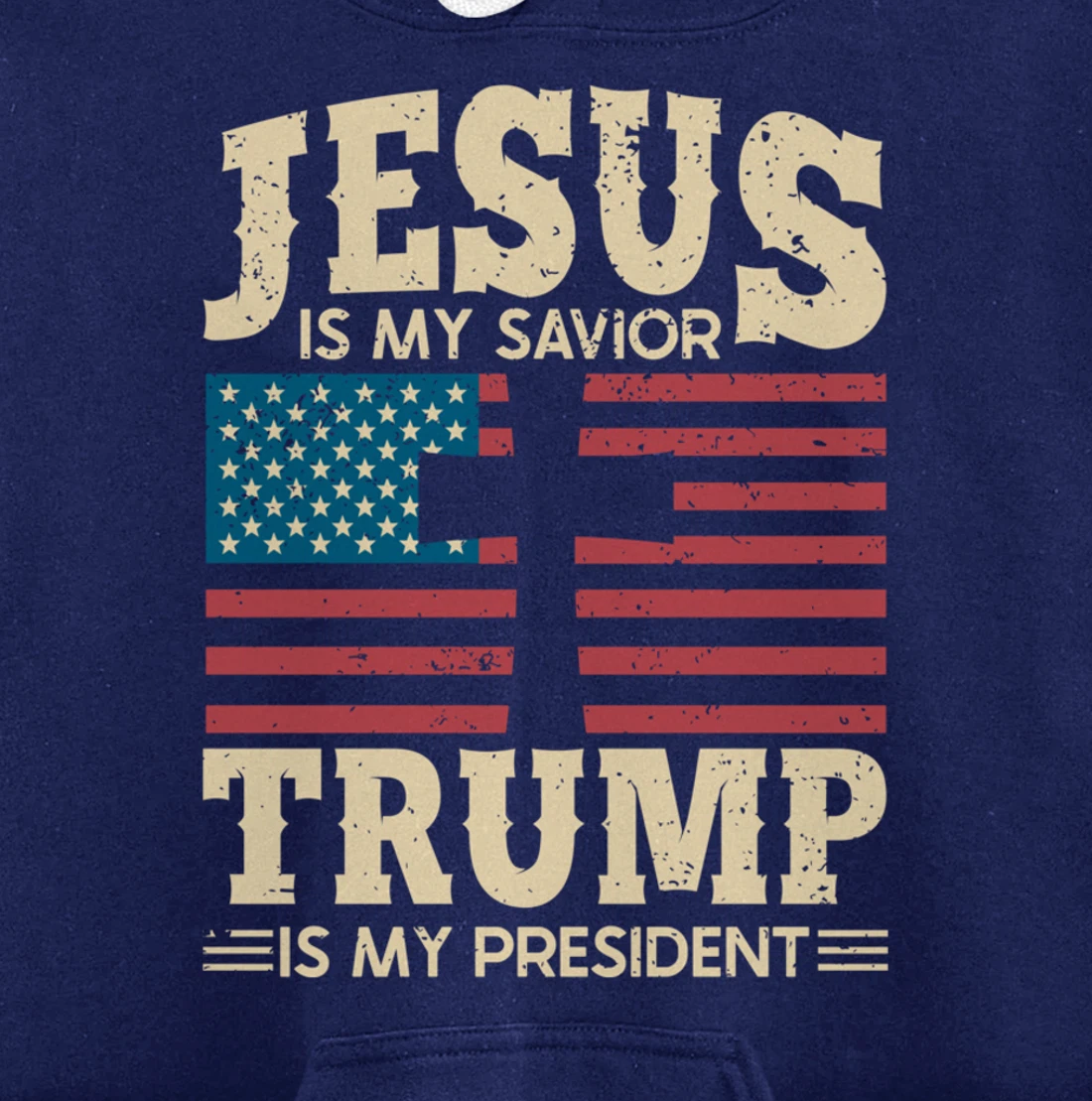 My President Trump Hoodie Jesus Is My Savior Trump 2024 Pullover Hoodie