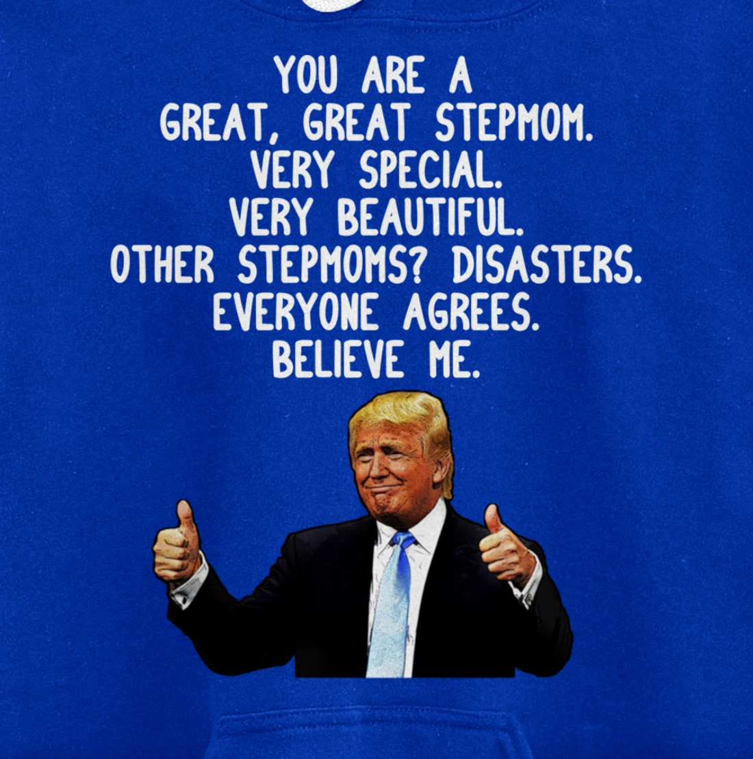 Funny Donald Trump Stepmom Gag Gift Conservative Step Mom Pullover Hoodie