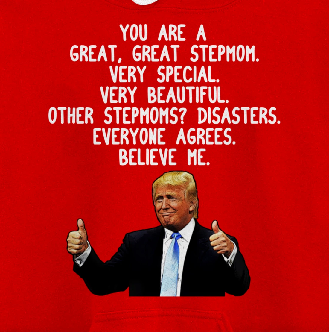 Funny Donald Trump Stepmom Gag Gift Conservative Step Mom Pullover Hoodie