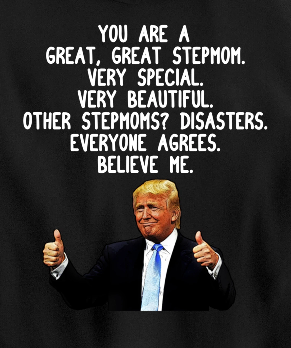 Funny Donald Trump Stepmom Gag Gift Conservative Step Mom Pullover Hoodie