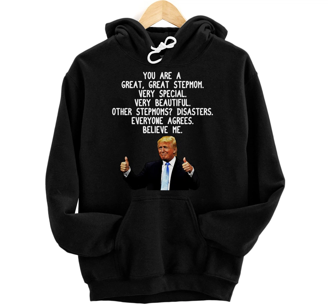 Funny Donald Trump Stepmom Gag Gift Conservative Step Mom Pullover Hoodie