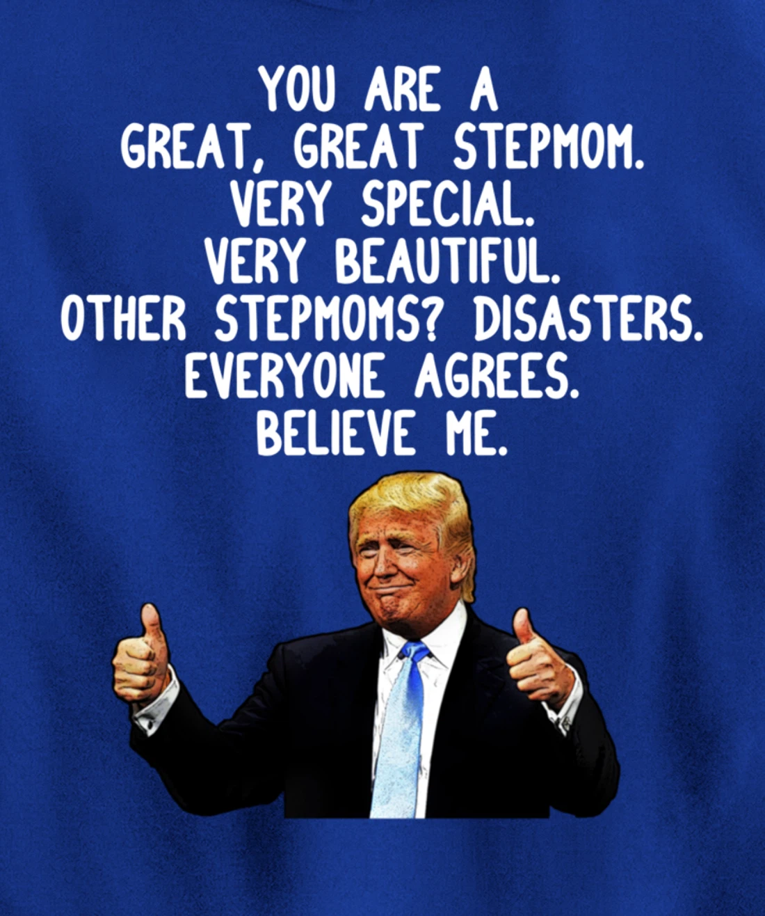 Funny Donald Trump Stepmom Gag Gift Conservative Step Mom Pullover Hoodie