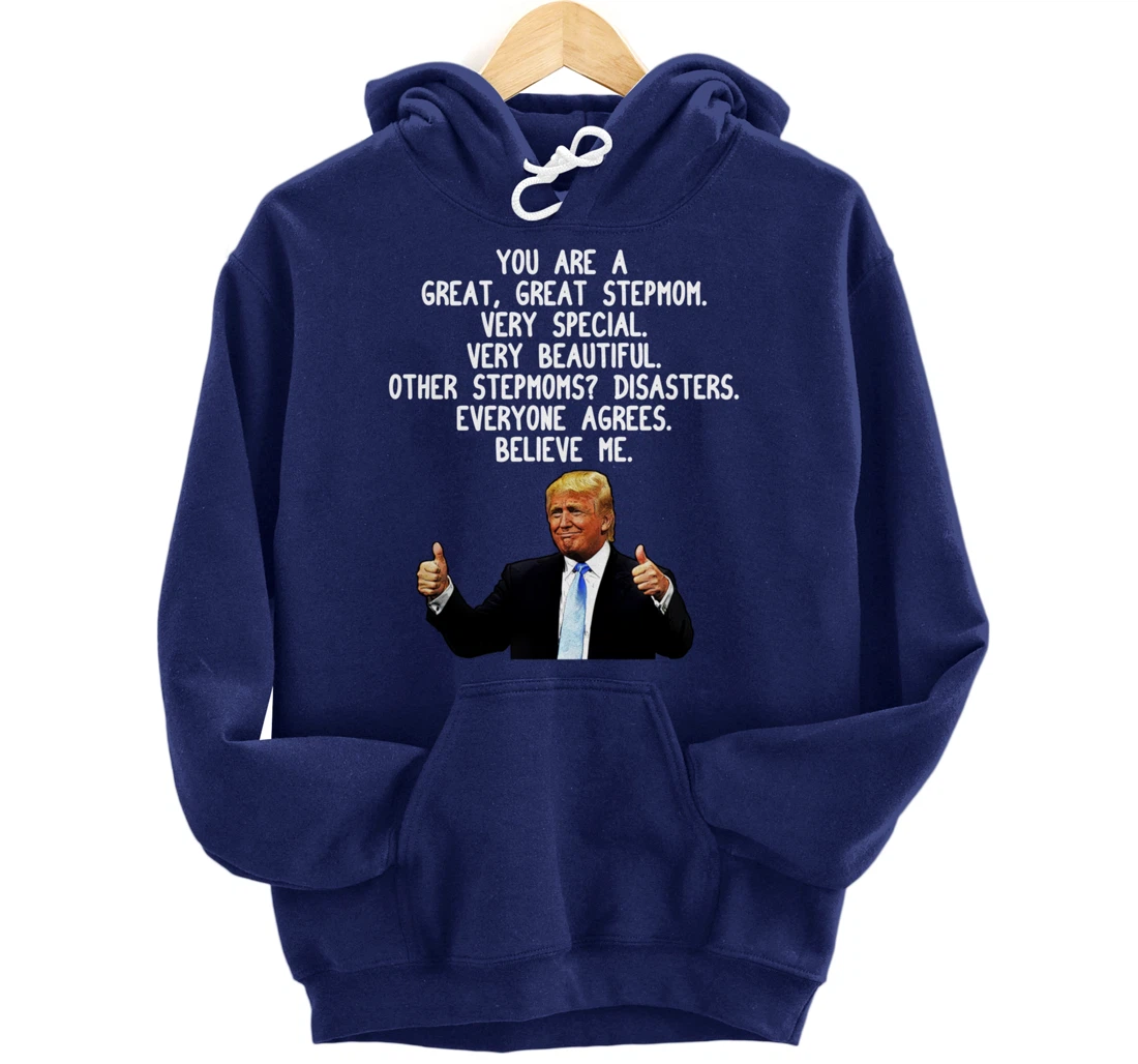 Funny Donald Trump Stepmom Gag Gift Conservative Step Mom Pullover Hoodie