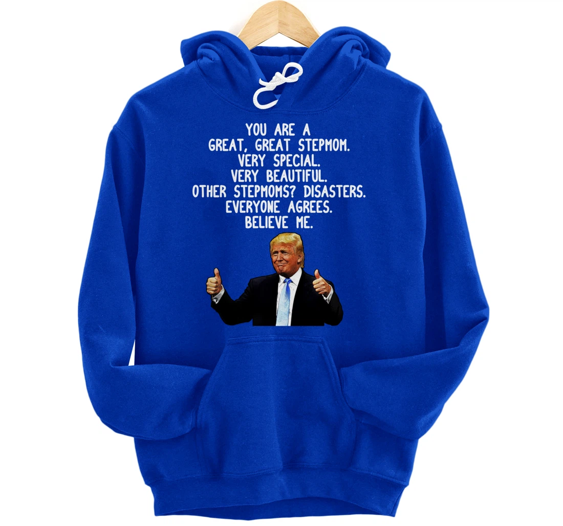 Funny Donald Trump Stepmom Gag Gift Conservative Step Mom Pullover Hoodie