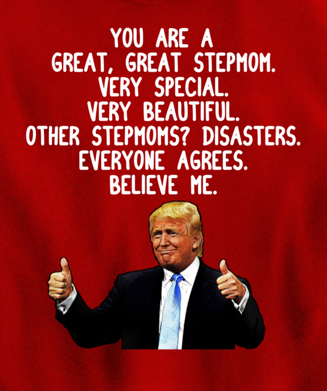 Funny Donald Trump Stepmom Gag Gift Conservative Step Mom Pullover Hoodie